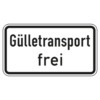 Zusatzzeichen 1026.62 Gülletransport frei