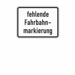 Zusatzzeichen 1007.39 fehlende Fahrbahnmarkierung