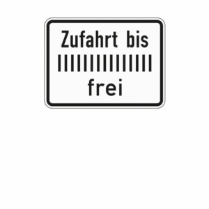 Zusatzzeichen 1028.33 Zufahrt bis ... frei