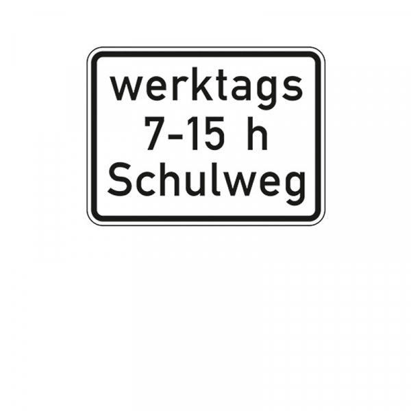 Zusatzzeichen 1042.53 Schulweg i.V.m. zeitlicher Begrenzung an Werktagen (zu Z 101 oder 274).